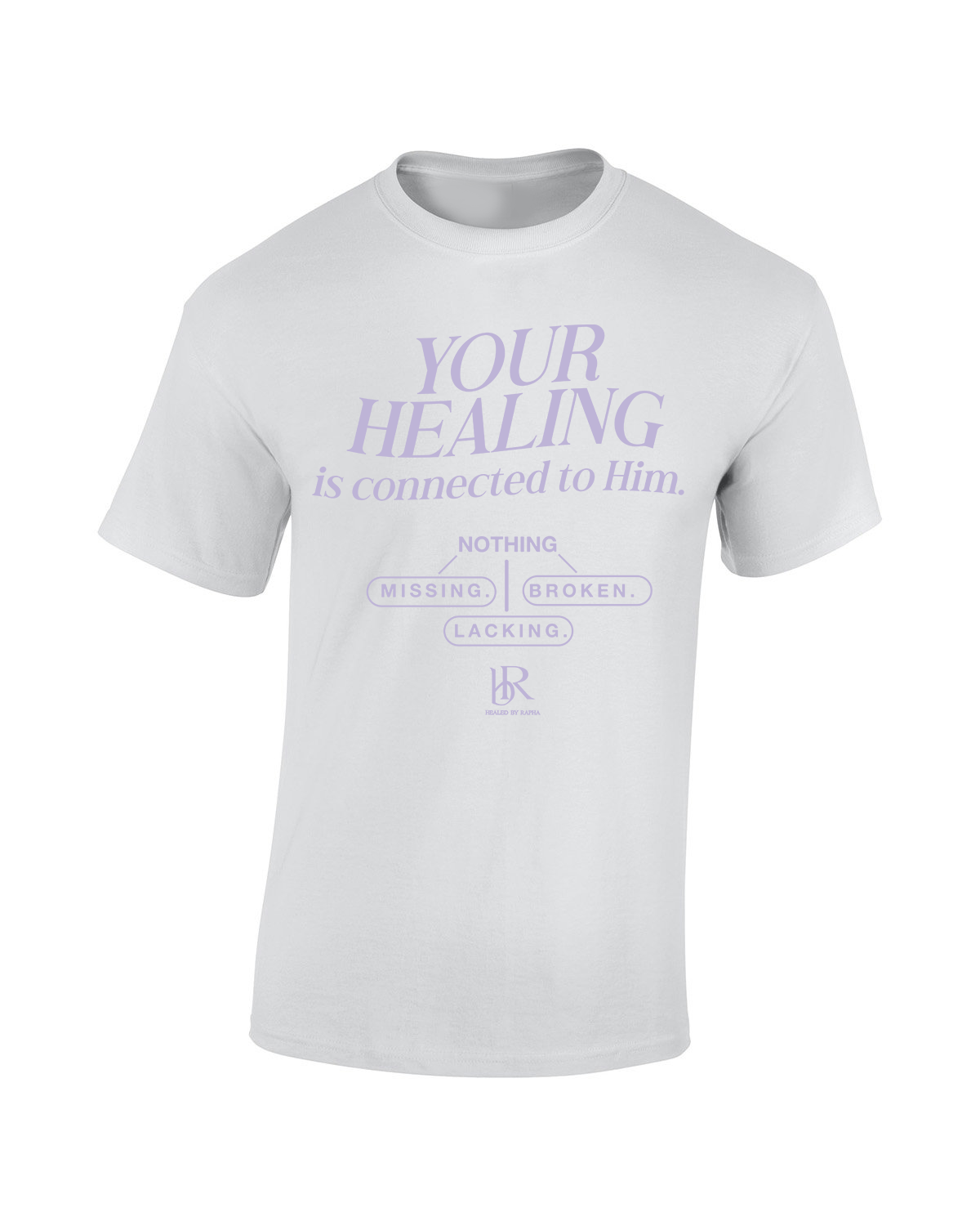 Your Healing is Connected to Him Tee