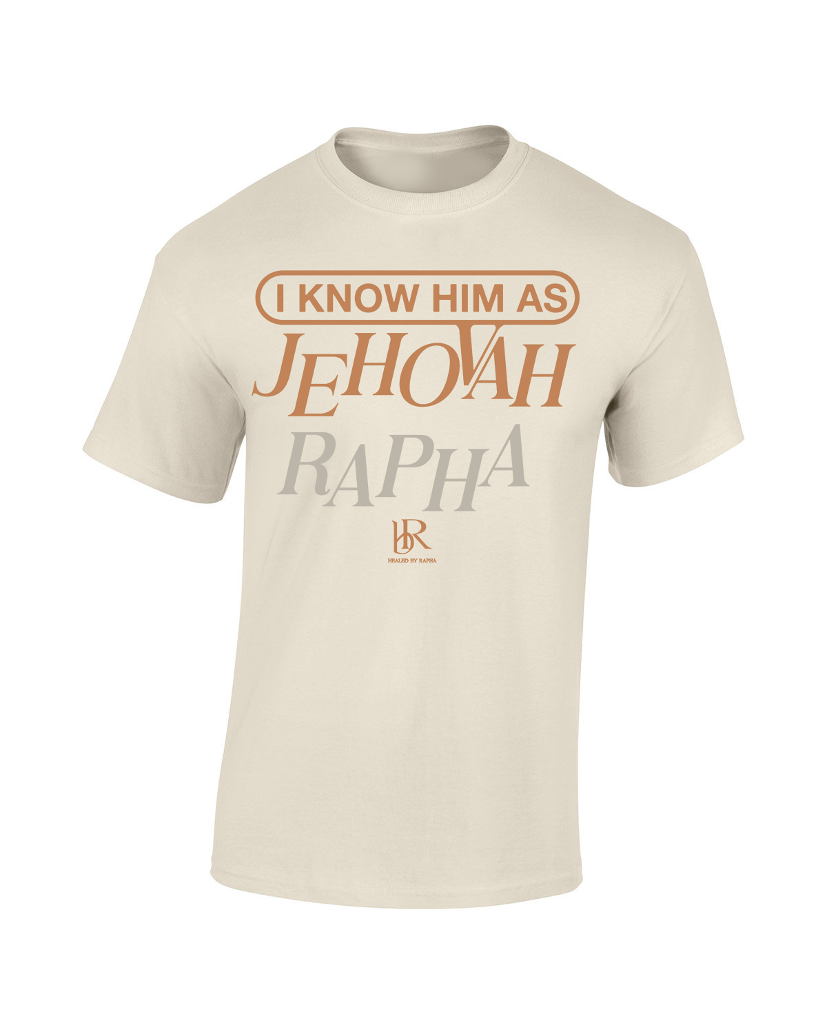 I Know Him as Jehovah Rapha Tee